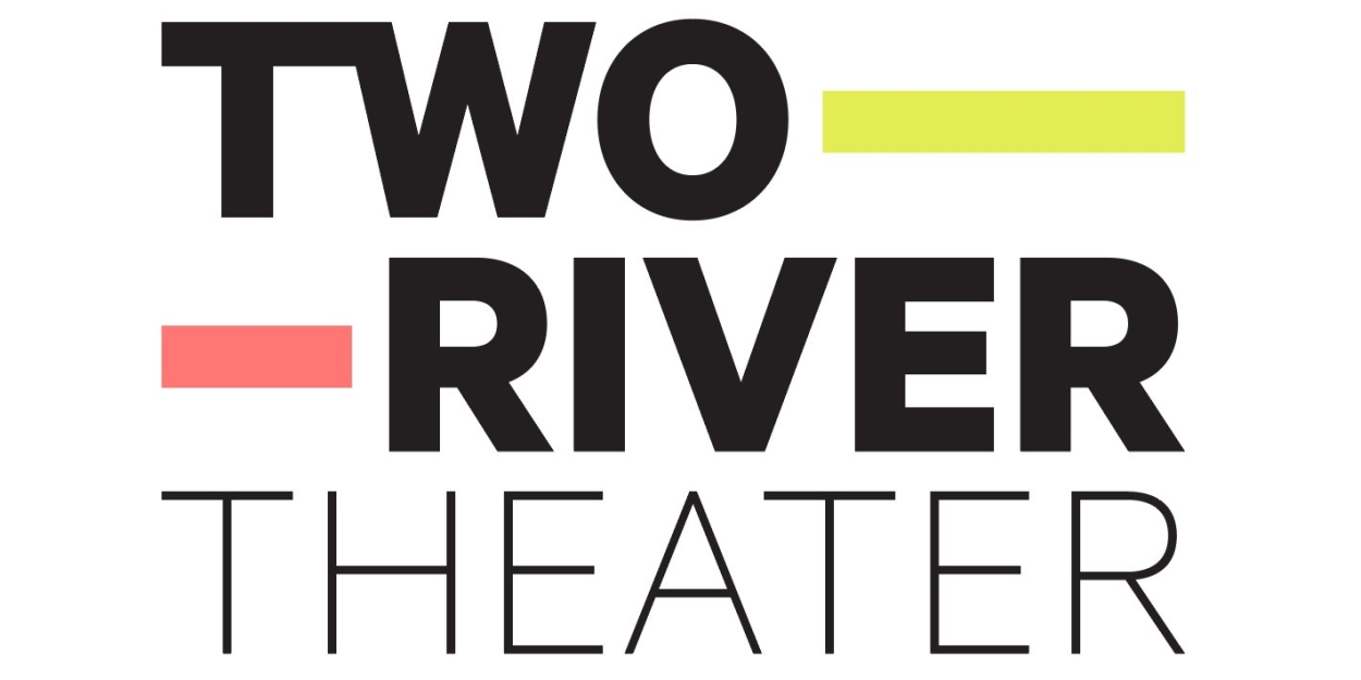 Single Tickets on Sale This Week for Two River's 2022/2023 Season Featuring the LIVING AND BREATHING World Premiere 