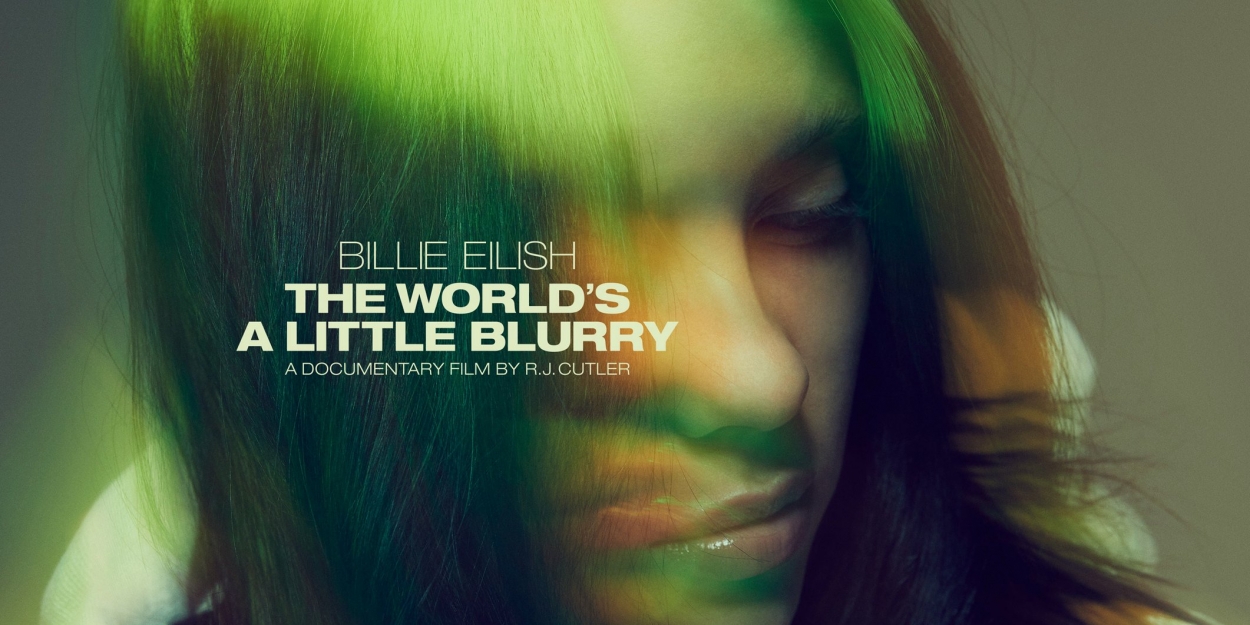 VIDEO: Watch the Trailer For Apple TV+'s BILLIE EILISH: THE WORLD'S A LITTLE BLURRY Video