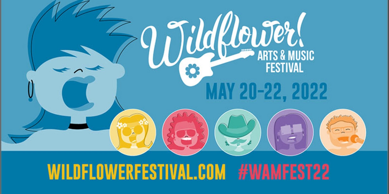 2022 Wildflower! Arts & Music Festival Announces Musical Lineup Video
