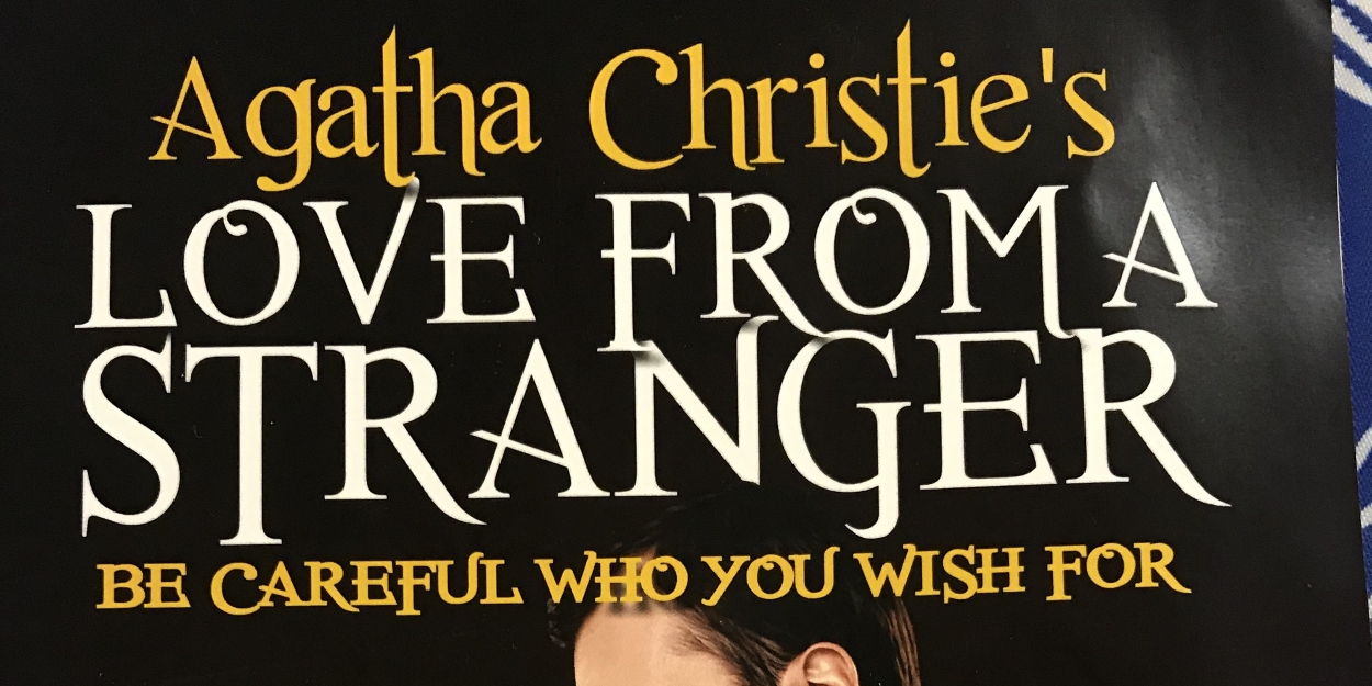 Review: LOVE FROM A STRANGER at Howick Little Theatre