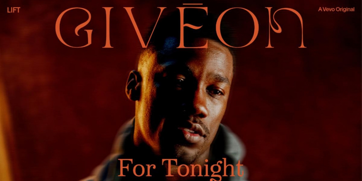 VIDEO: Givēon Performs 'For Tonight' For Vevo LIFT