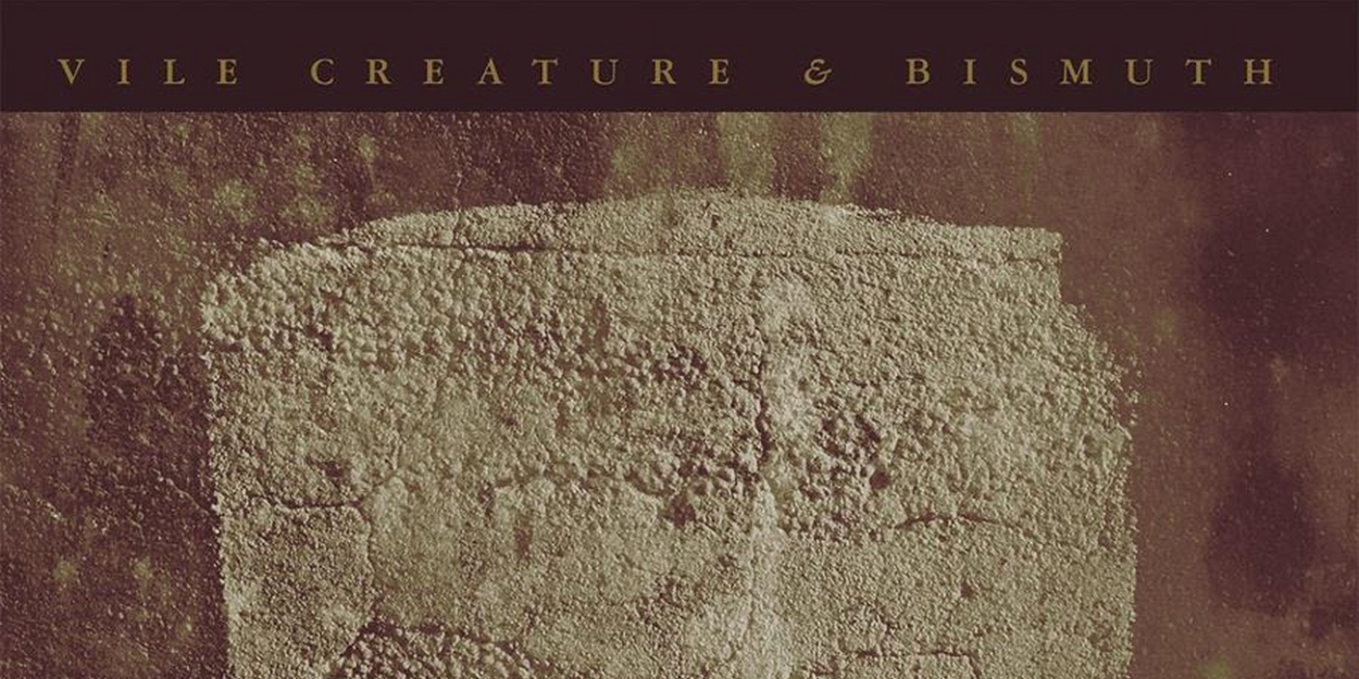 Vile Creature + Bismuth Drop Surprise Release 'A Hymn of Loss and Hope' - Vimarsana News