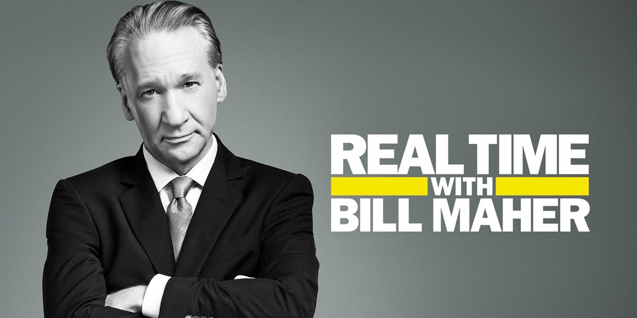 Scoop: Upcoming Guests on REAL TIME WITH BILL MAHER on HBO - Friday ...