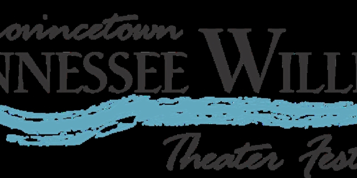 Provincetown Tennessee Williams Theater Festival Reveals 2023 Fall Season 