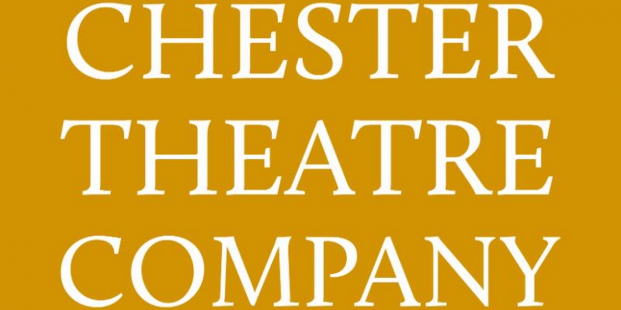 Chester Theatre Company Announces 2021 Season Location