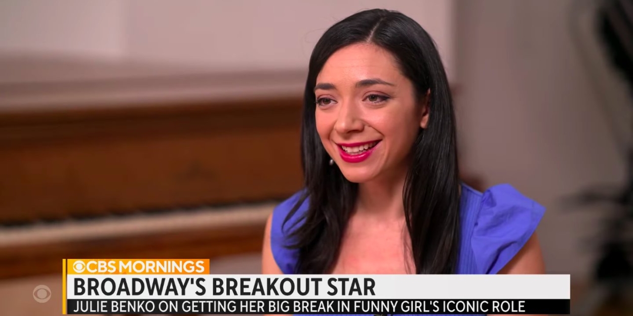 VIDEO Julie Benko Discusses Her 'Big Break' in FUNNY GIRL on CBS MORNINGS