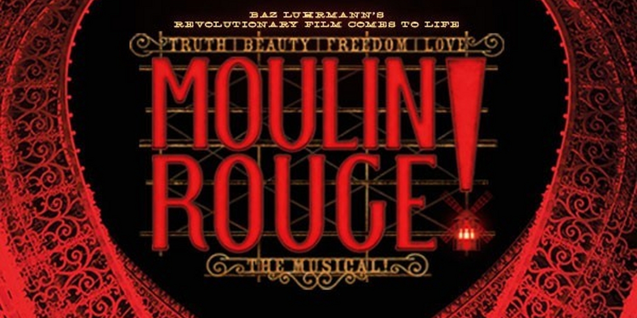 MOULIN ROUGE! The Musical Announces Digital Lottery at The Hollywood Pantages Theatre 