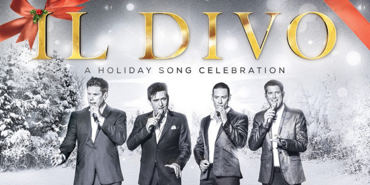 Il Divo Announces 'A Holiday Song Celebration' Tour