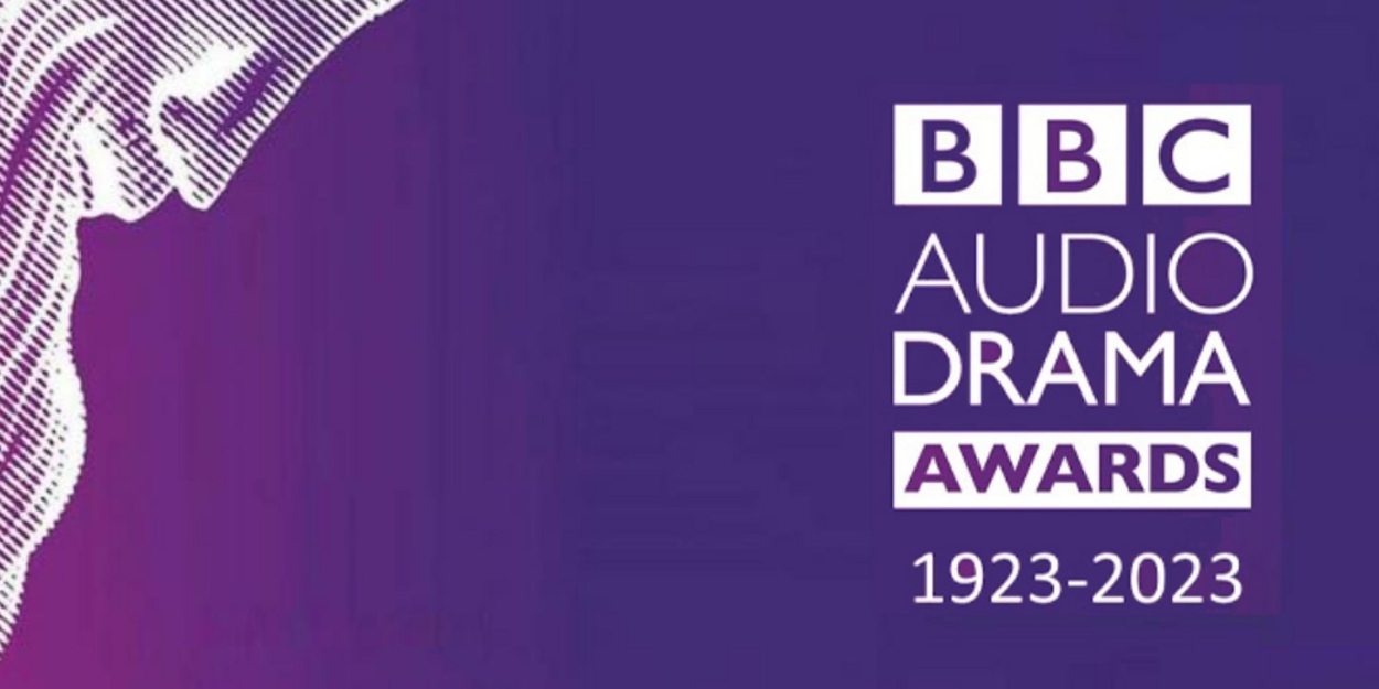 BBC Audio Drama Awards 2023 Winners Announced