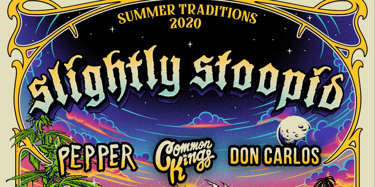 Slightly Stoopid Announce Summer Traditions 2020 Tour Dates