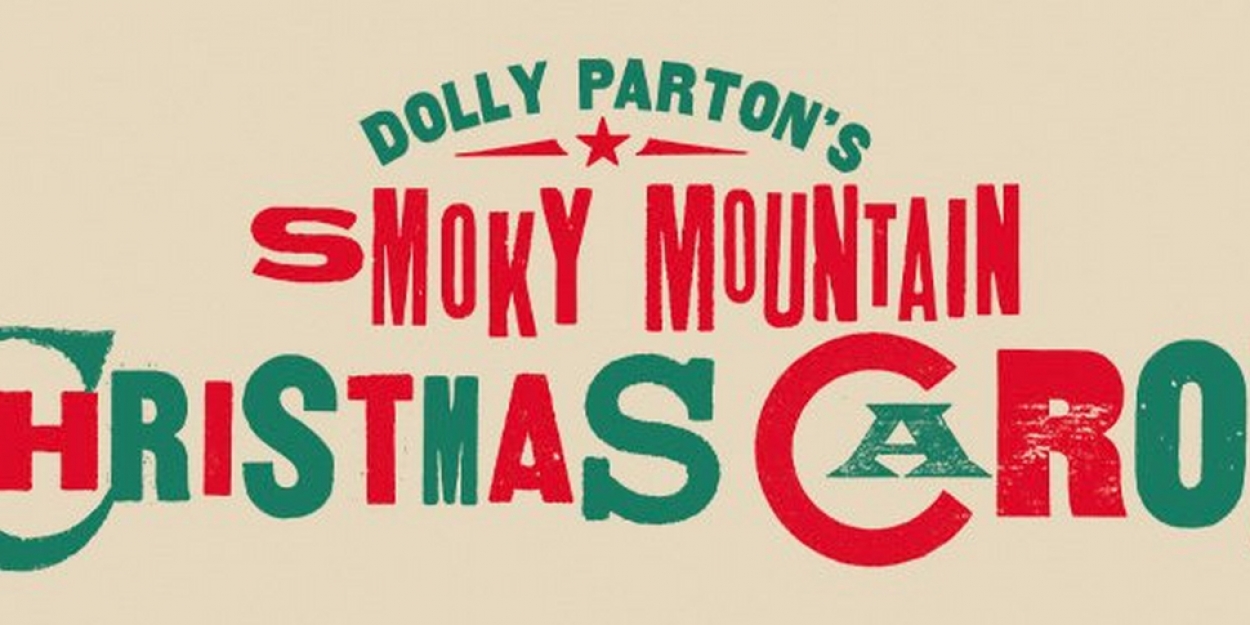 Best Christmas Carol Boston 2022 Dolly Parton's SMOKY MOUNTAIN CHRISTMAS CAROL Comes To Boston This