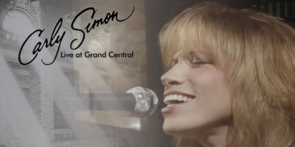 Carly Simon Unveils 'That's The Way I've Always Heard It Should Be' from 'Live at Grand Central' Album  Image