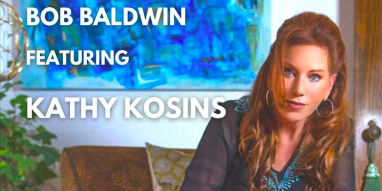 Kathy Kosins To Embark on UK Tour Alongside New Single 'Let's Rewind' with Bob Baldwin 