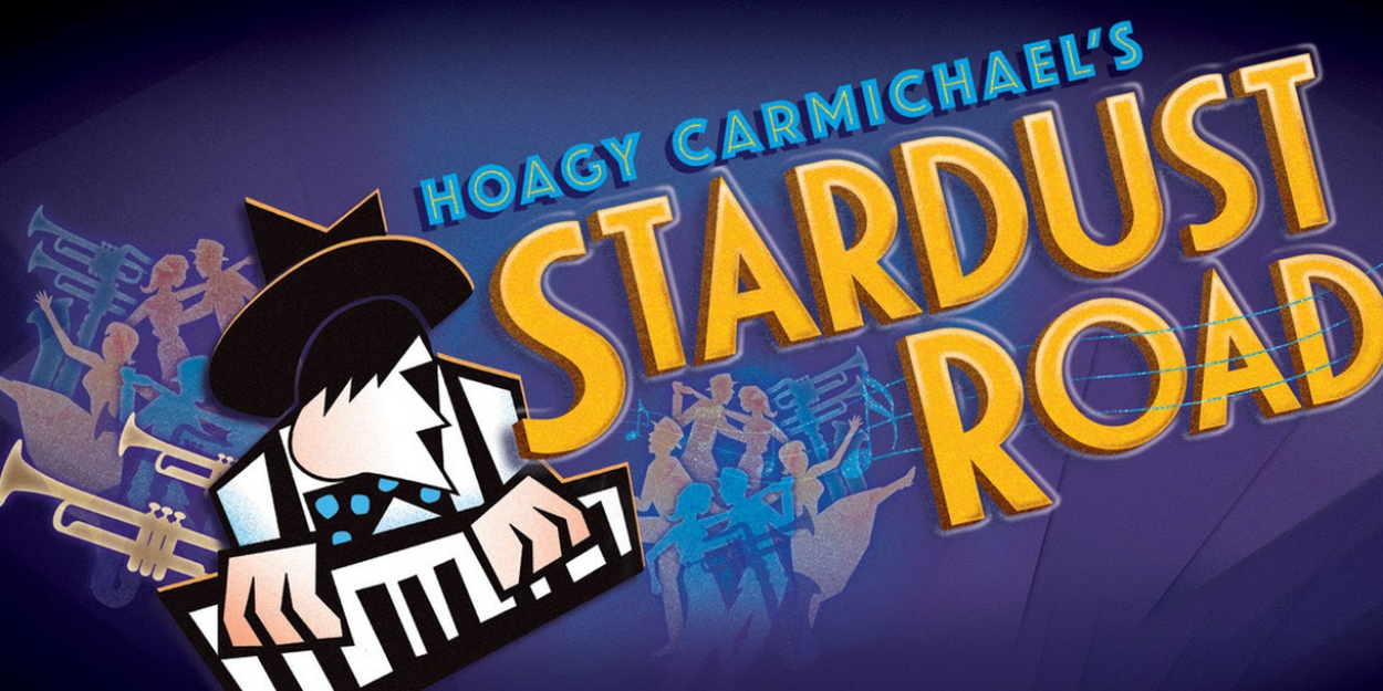 The York Theatre Company Presents The New York Premiere of HOAGY CARMICHAEL'S STARDUST ROAD Starting In November 