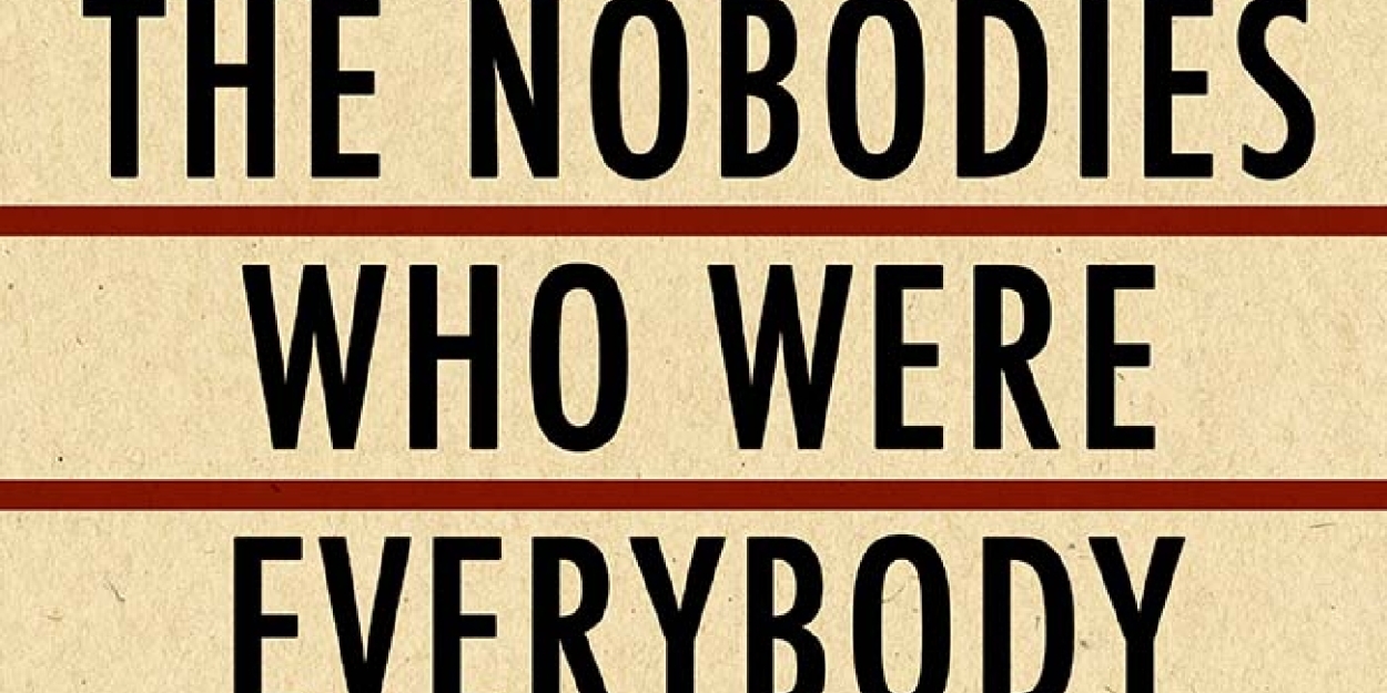 Theater In Asylum Honors The Legacy Of The Federal Theatre Project With World Premiere Production Of THE NOBODIES WHO WERE EVERYBODY 
