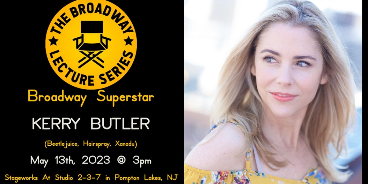 Kerry Butler To Join The Broadway Lecture Series in May 