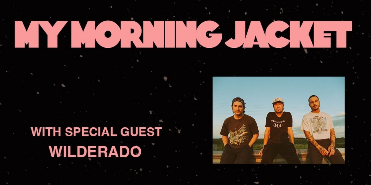 Wilderado to Join My Morning Jacket for June Shows 