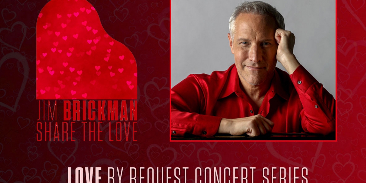 Hennepin Theatre Trust Partners With Minnesota Theaters to Present Jim Brickman's SHARE THE LOVE - Vimarsana News