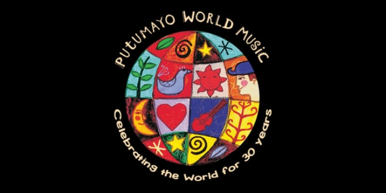 Putumayo Celebrates 30 Years Of Presenting Music And Cultures From Around The Globe - Vimarsana News
