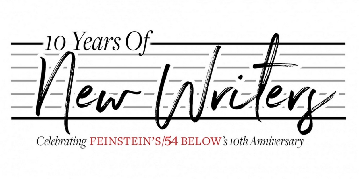 Ben Fankhauser, Joe Iconis, Analise Scarpaci, and More Join 10 YEARS OF NEW WRITERS: CELEBRATING FEINSTEIN'S/54 BELOW'S 10th ANNIVERSARY - Vimarsana News