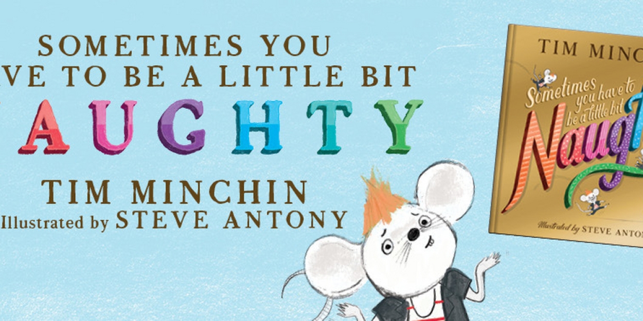 Tim Minchin Releases New Book 'Sometimes You Have To Be A Little Bit Naughty'  Image