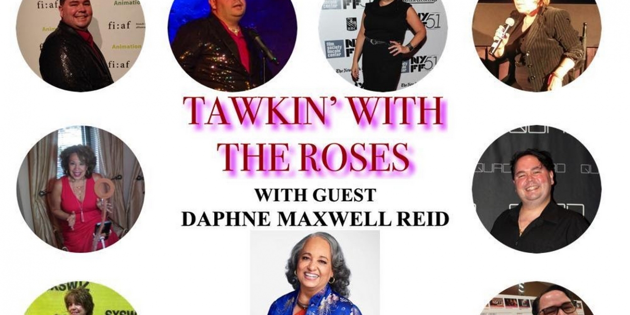 FRESH PRINCE Star Daphne Maxwell Reid Joins Premiere Episode Of TAWKIN' WITH THE ROSES - Vimarsana News