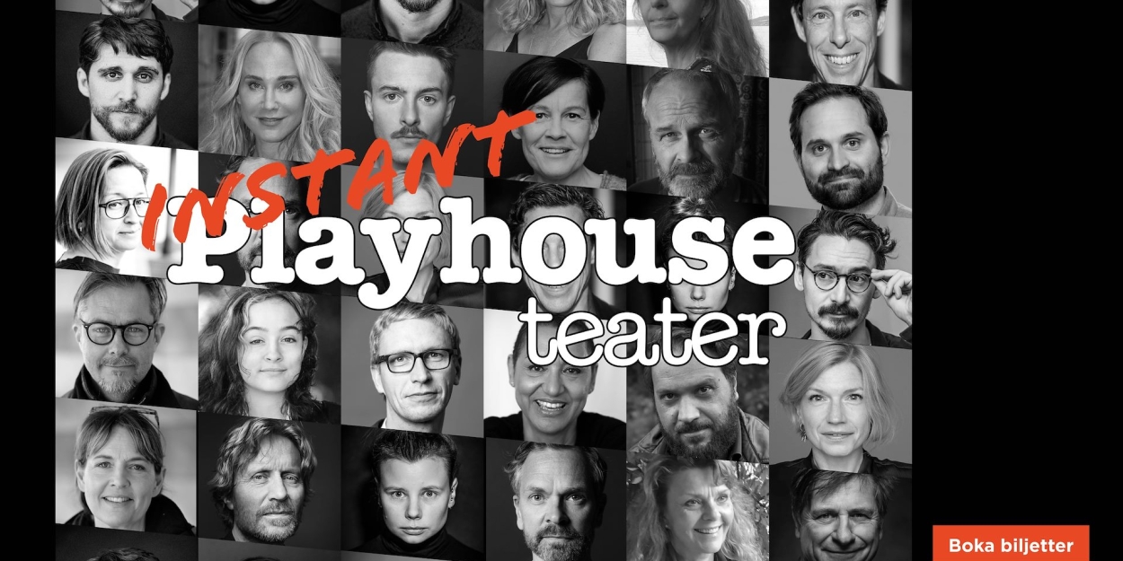 INSTANT PLAYHOUSE Returns to Playhouse Teater For 2022 in April Video