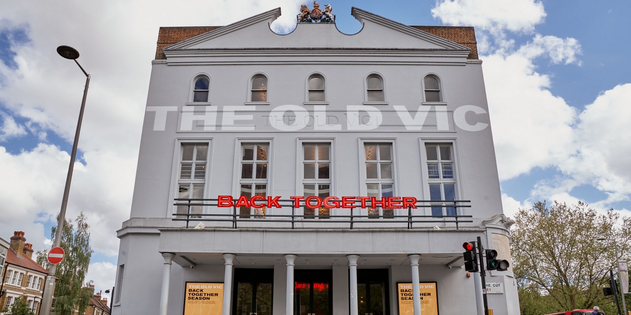 The Old Vic Announces Its 'Back Together' Season
