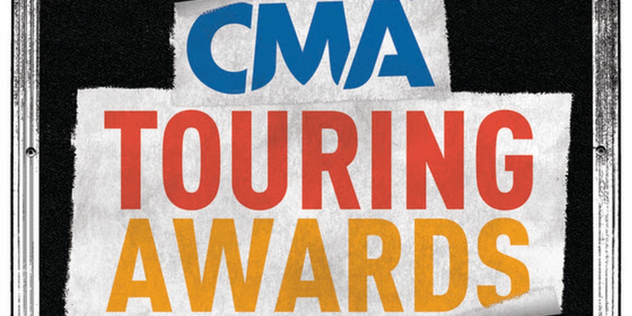 Country Music Association Hosts Eighth Annual CMA Touring Awards