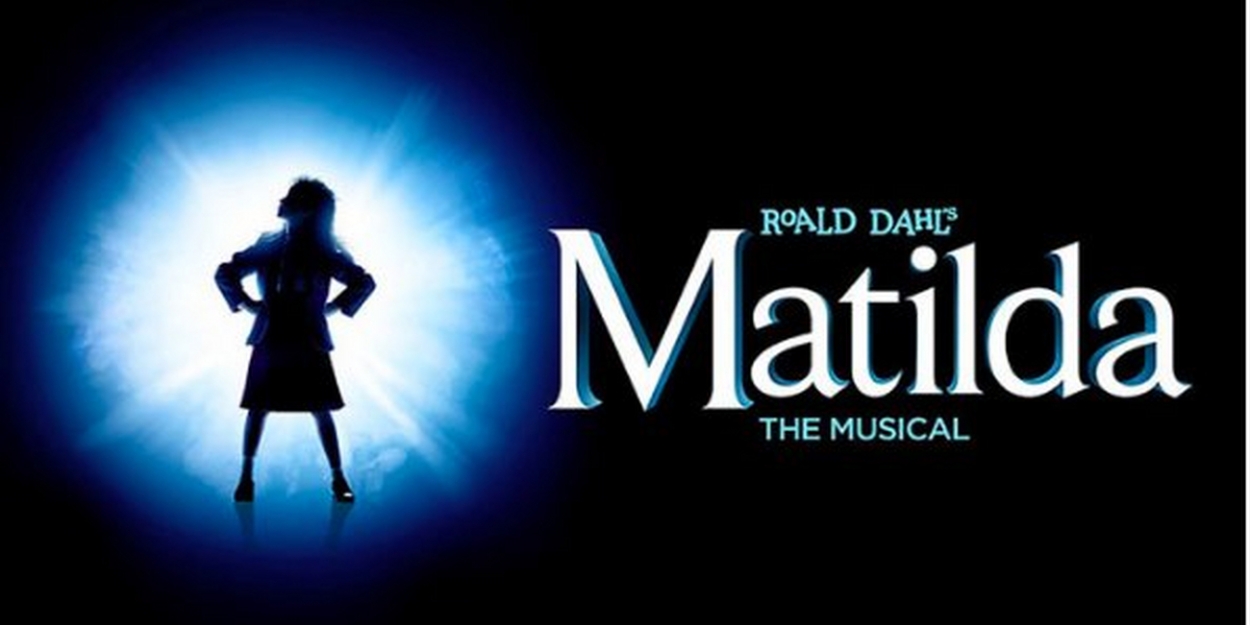 See MATILDA THE MUSICAL & Save! - Vimarsana News