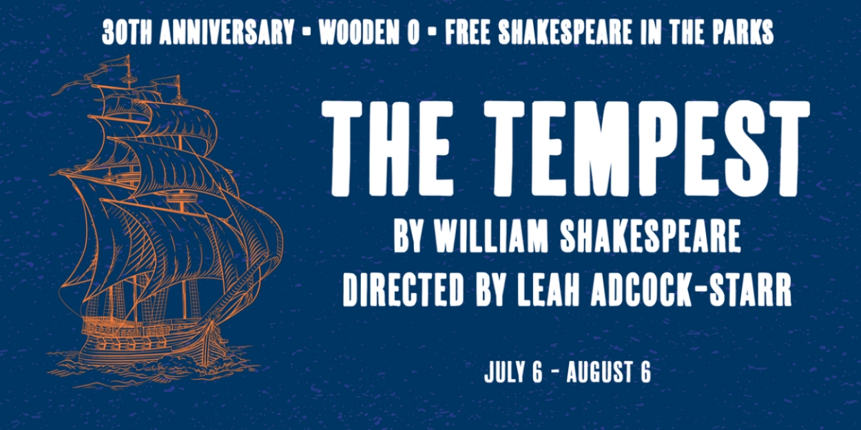 Seattle Shakespeare to Present THE TEMPEST as 30th Anniversary Wooden O Production This Summer 