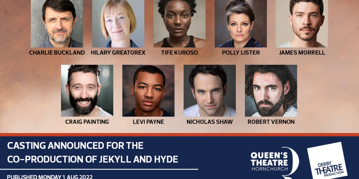 Cast Announced For JEKYLL AND HYDE at Derby Theatre and Queen's Theatre ...