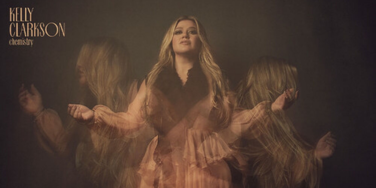 Kelly Clarkson Drops 'Chemistry' Album 