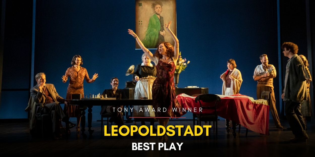 LEOPOLDSTADT Wins 2023 Tony Award for Best Play 