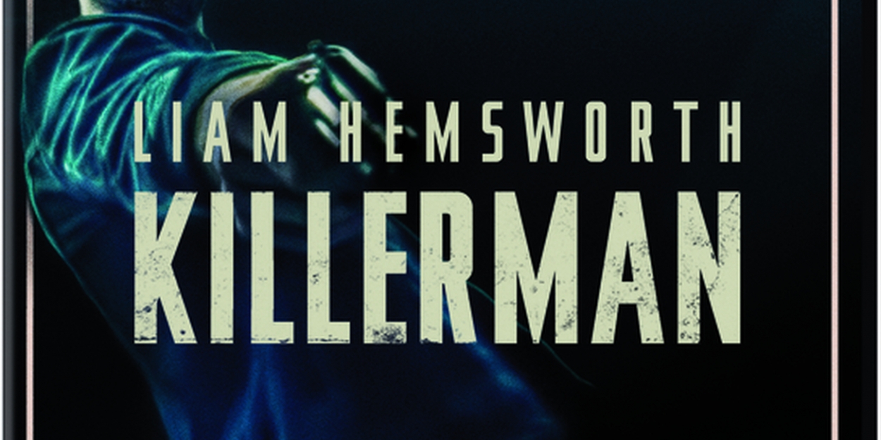 VIDEO: KILLERMAN, Starring Liam Hemsworth, Comes to Digital Nov. 19 Video