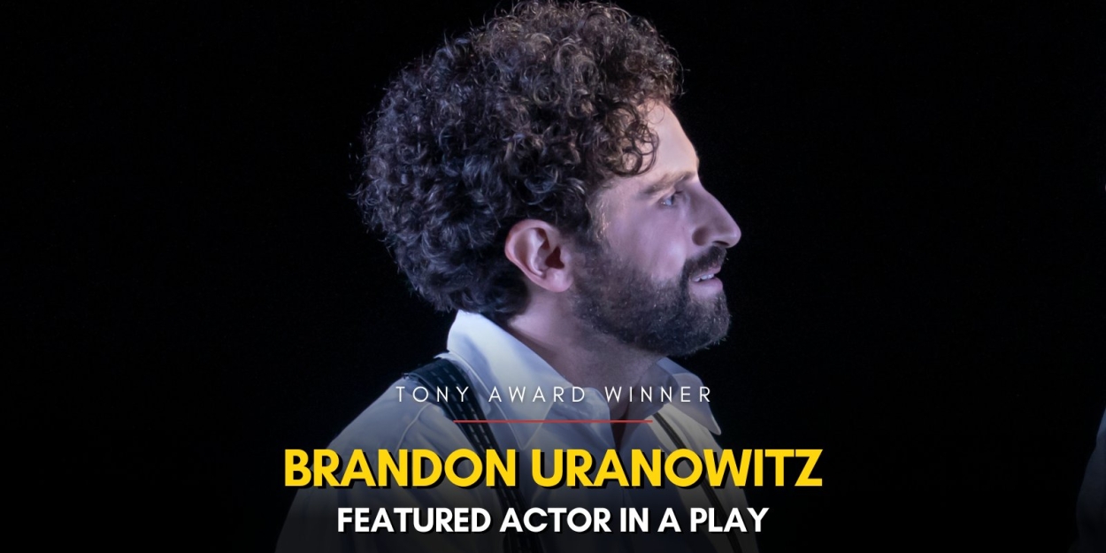 LEOPOLDSTADT's Brandon Uranowitz Wins 2023 Tony Award for Best Performance by an Actor in a Featured Role in a Play 