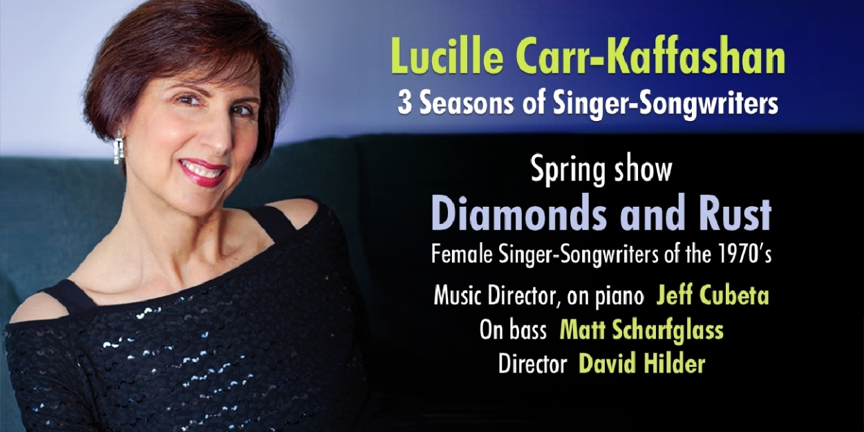 Lucille Carr-Kaffashan Returns To Don't Tell Mama With THREE SEASONS OF SINGER-SONGWRITERS - Vimarsana News