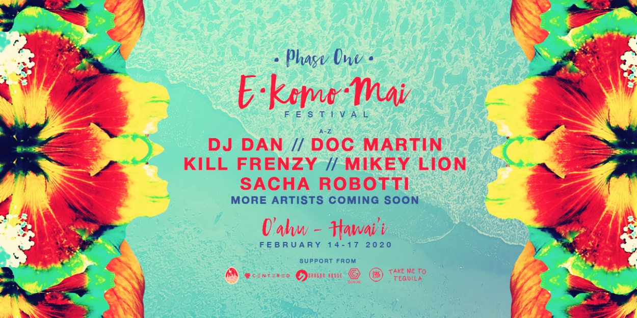 Brand New Festival E Komo Mai Launches In Hawaii