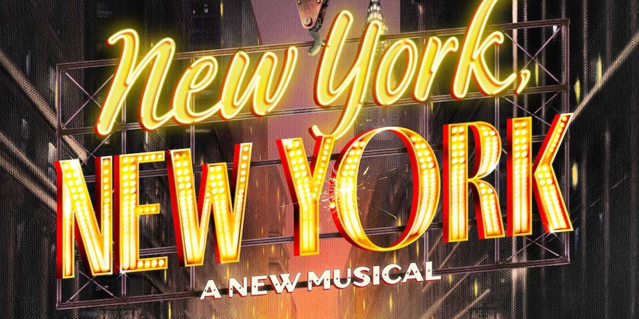 Listen NEW YORK, NEW YORK Original Broadway Cast Recording Out Now