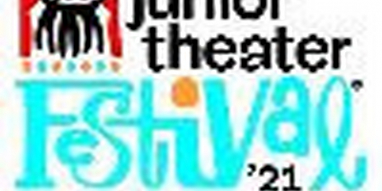 iTheatrics Postpones the 2021 Junior Theater Festival West in Sacramento