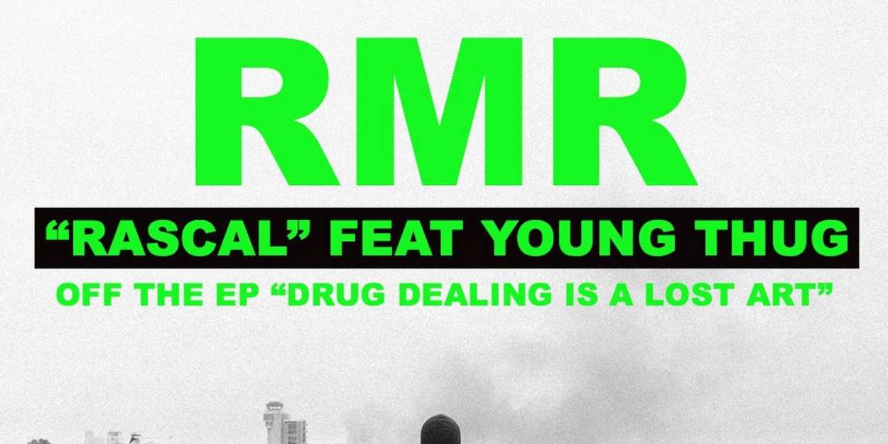 RMR Shares 'Rascal' Remix Feat. Young Thug