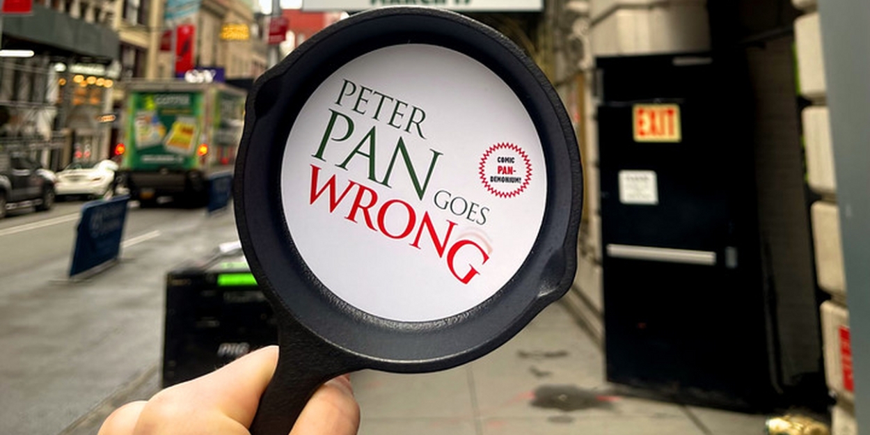 PETER PAN GOES WRONG Box Office Opens Tomorrow with Special Giveaway 