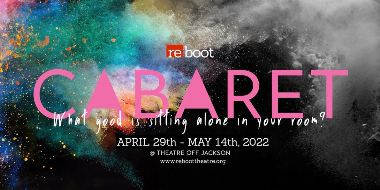 Reboot Theatre Returns With CABARET! - Vimarsana News
