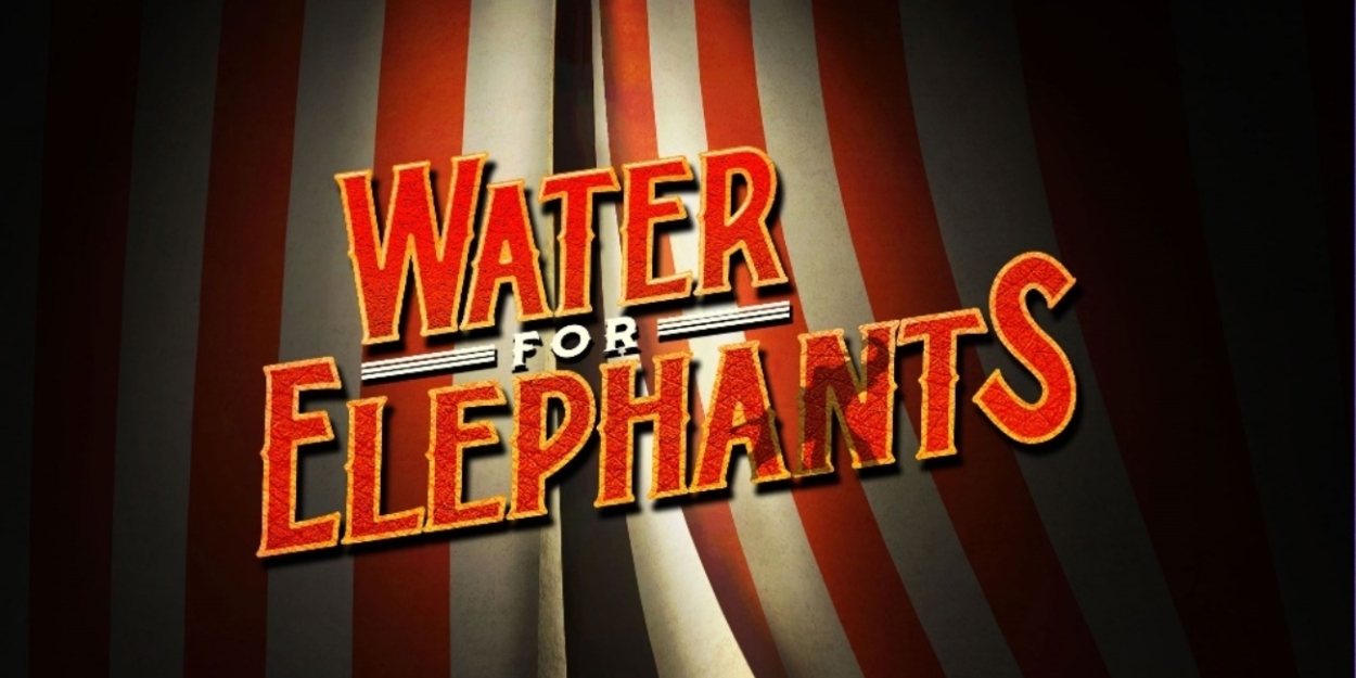 Tickets Now On Sale For The World Premiere of WATER FOR ELEPHANTS at