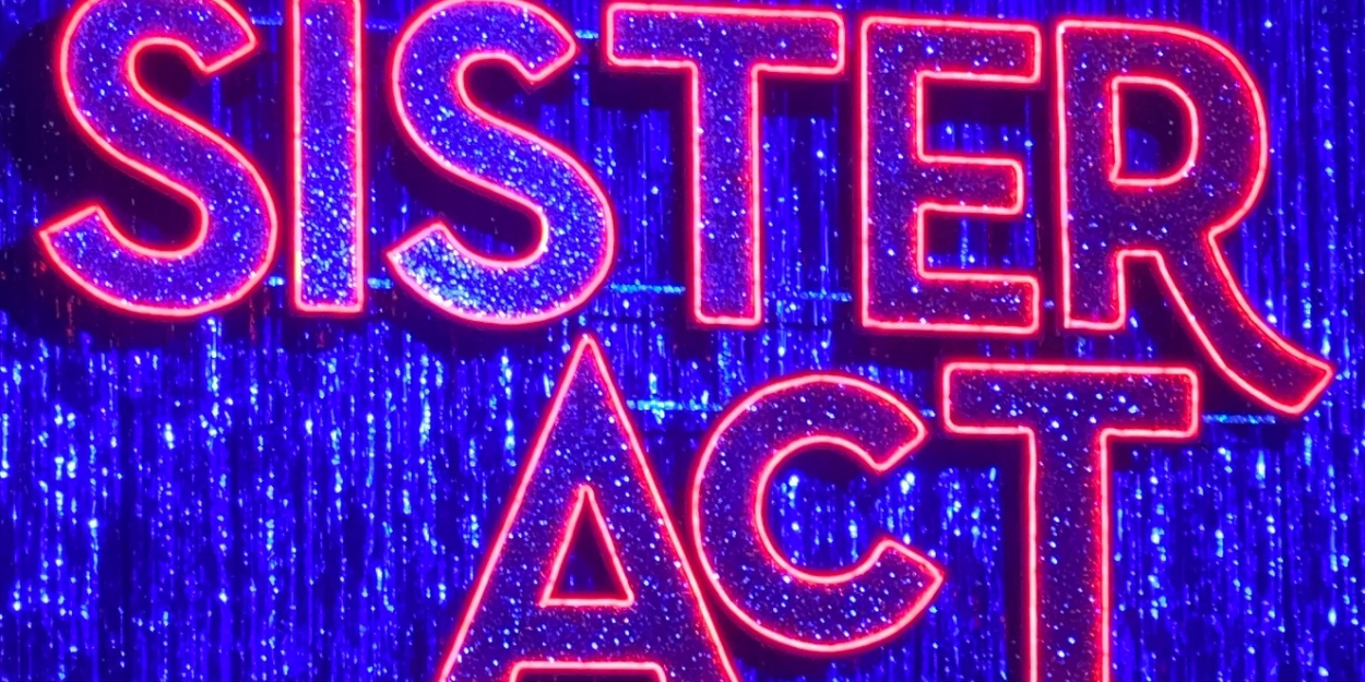 Review: SISTER ACT At Raleigh Memorial Auditorium At The Duke Energy Center 