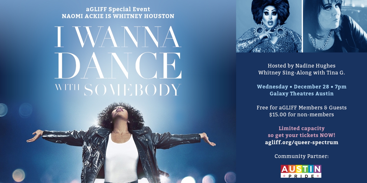 aGLIFF to Present Special Screening of I WANNA DANCE WITH SOMEBODY This Month  Image