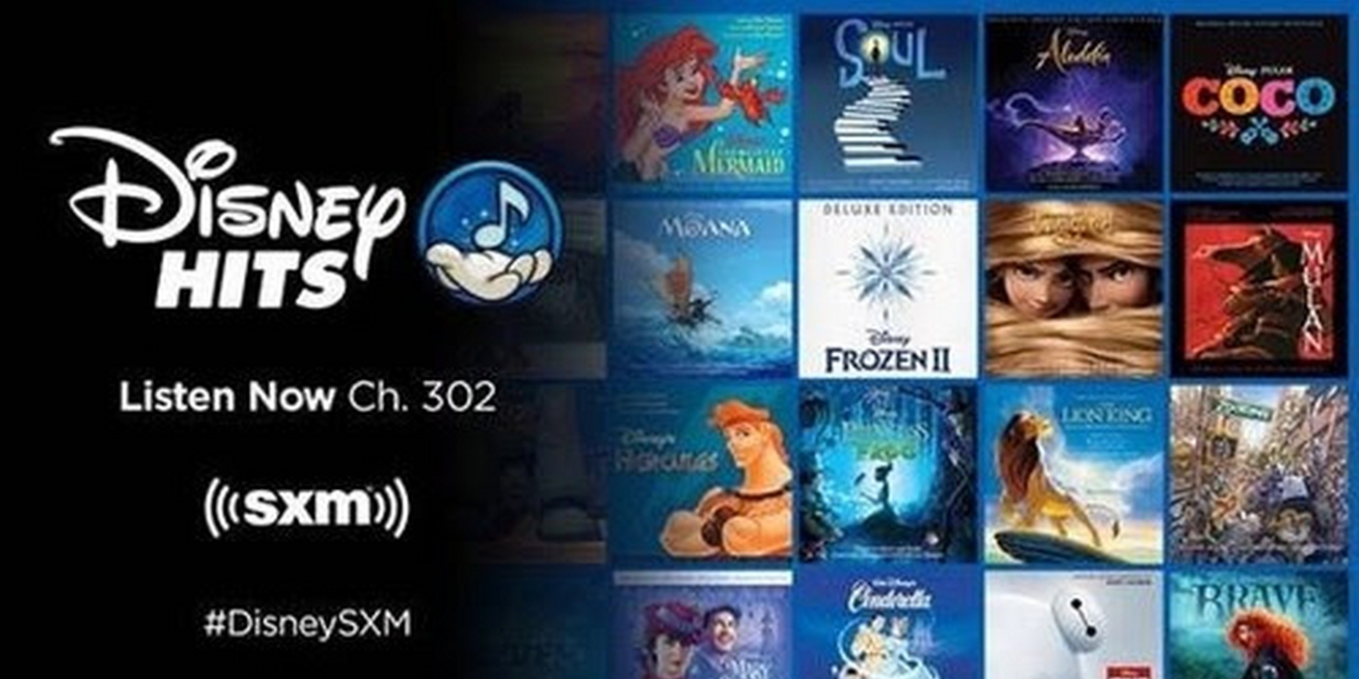 Disney Hits Channel (302) Celebrates OneYear Anniversary on SiriusXM