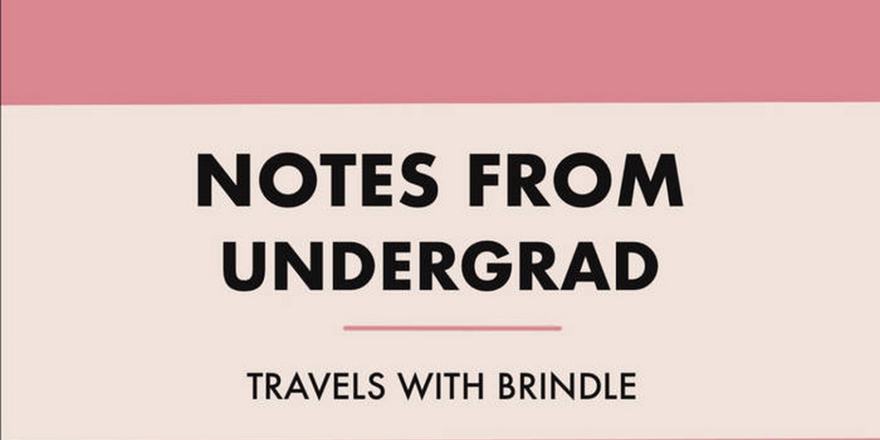 Travels With Brindle to Release New Album NOTES FROM UNDERGRAD in June 