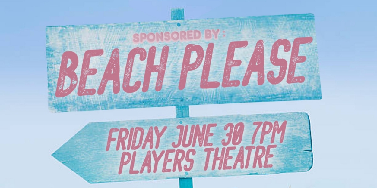 SPONSORED BY: BEACH PLEASE Comedy Show Comes To The Players Theatre, June 30  Image