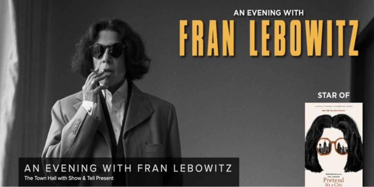 An Evening With Fran Lebowitz To Be Presented At The Town Hall In 2022